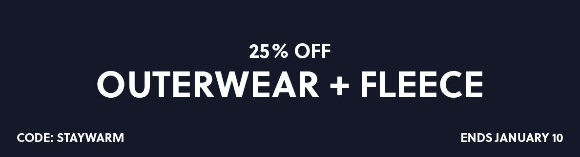 25% off Outerwear + Fleece