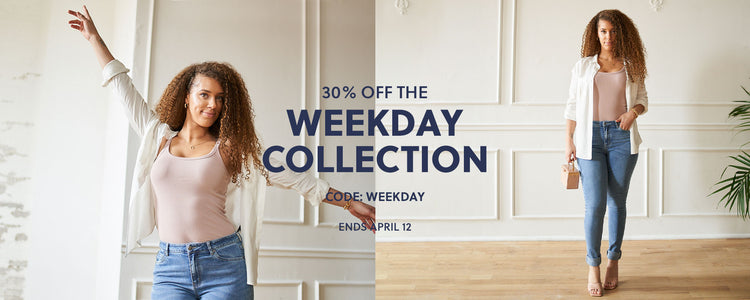 WEEKDAY COLLECTION — 30% OFF